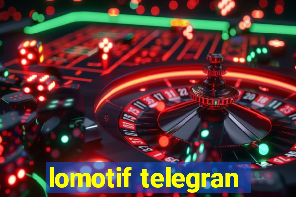 lomotif telegran